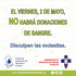 EL VIERNES, 2 DE MAYO NO HABRÁ DONACIÓNES DE SANGRE, EL CENTRO DE TRANSFUSIÓN ESTARÁ CERRADO.